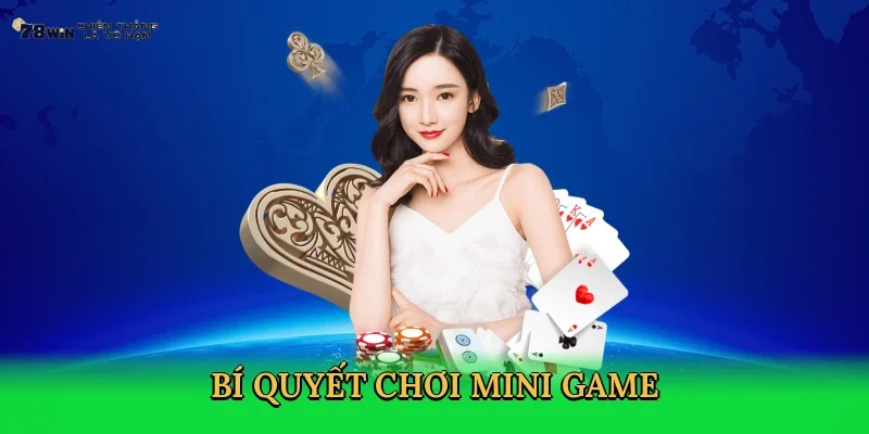 bi-quyet-choi-mini-game-4