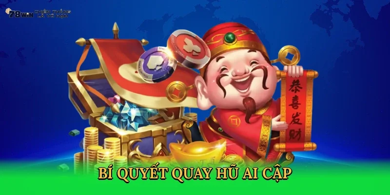 bi-quyet-quay-hu-ai-cap-4