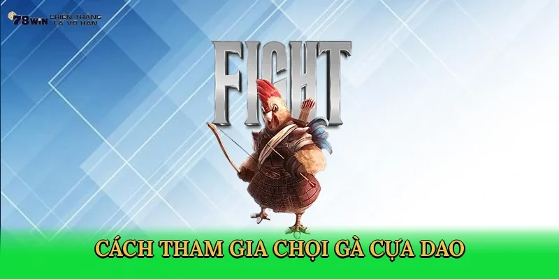 cach-tham-gia-choi-ga-cua-dao-3