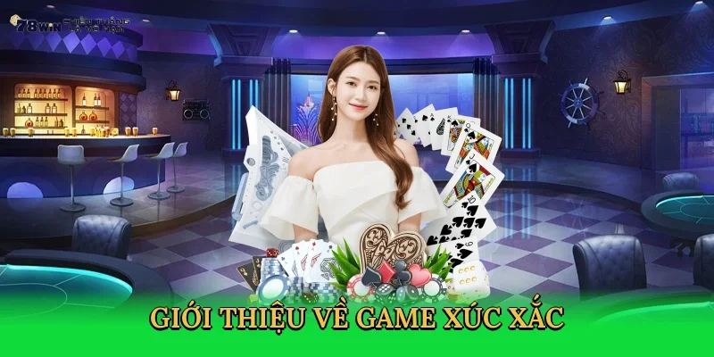 gioi-thieu-ve-game-xuc-xac-2