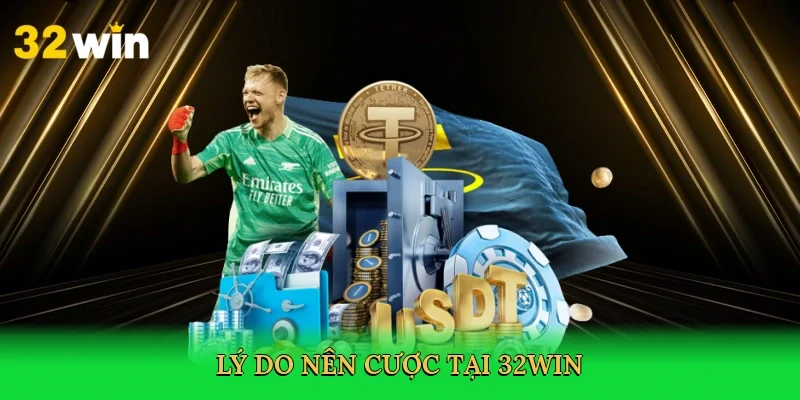 ly-do-nen-cuoc-tai-32win-3