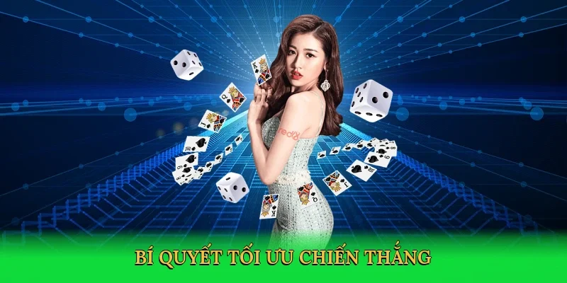 Bí quyết tối ưu chiến thắng