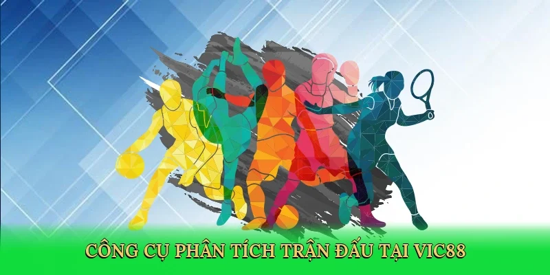 Công cụ phân tích trận đấu tại Vic88