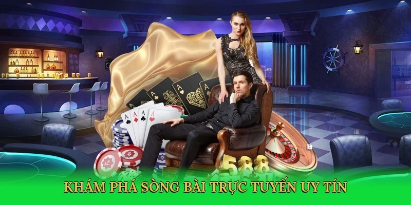 Khám phá sòng bài trực tuyến uy tín